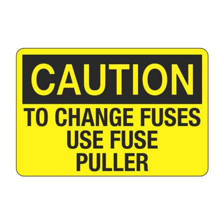 Caution To Change Fuses Use Fuse Puller Decal